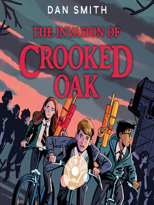 cover image of The Invasion of Crooked Oak
